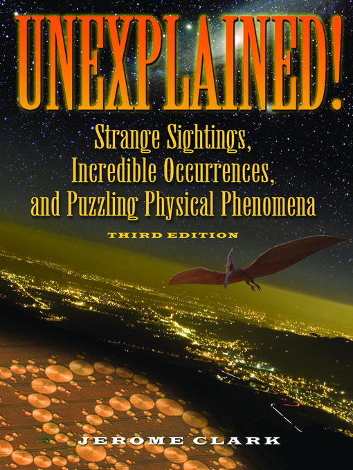 Title details for Unexplained! by Jerome Clark - Available